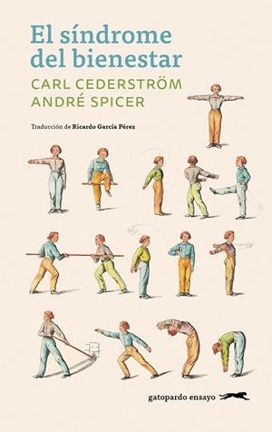 El síndrome del bienestar | 9791399108897 | Cederström, Carl/Spicer, André