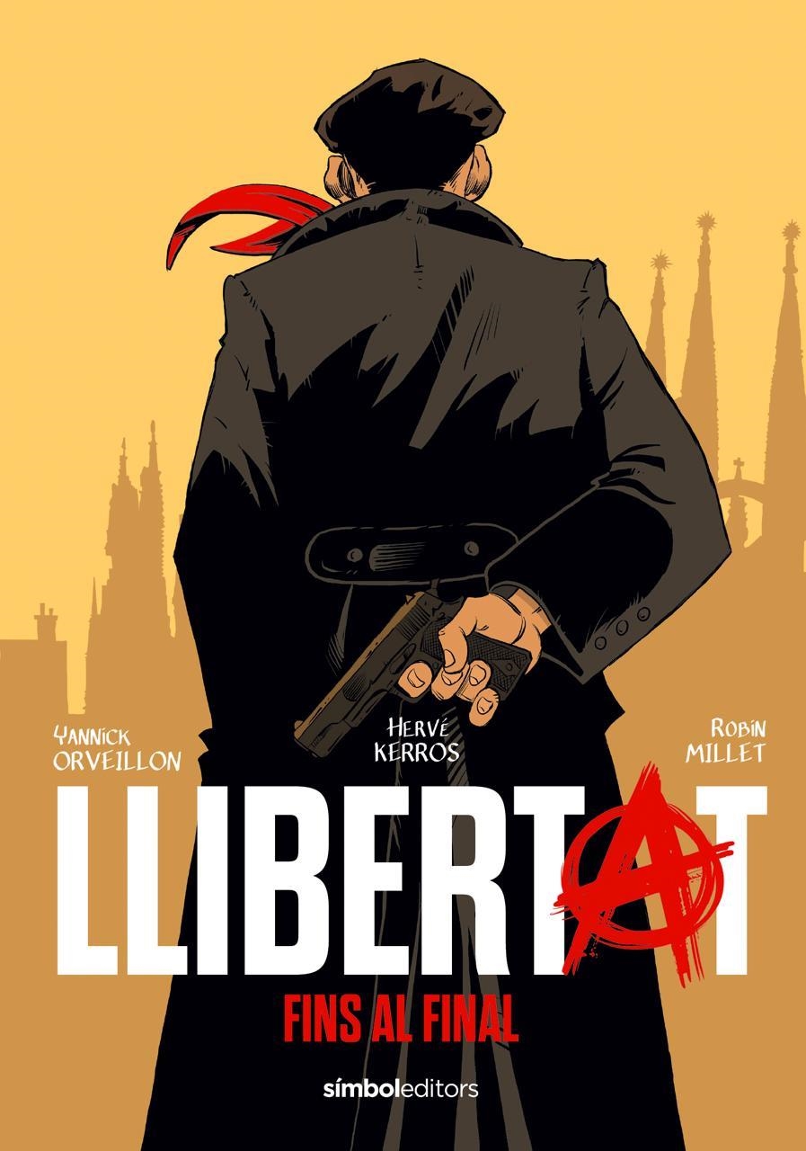 Llibertat | 9788418696657 | Kerrós, Hervé/Orveillon, Yannick/Millet, Robin