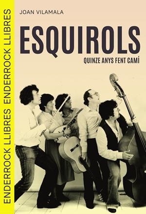 Esquirols. Quinze anys fent camí | 9791399057058 | Vilamala Terricabras, Joan