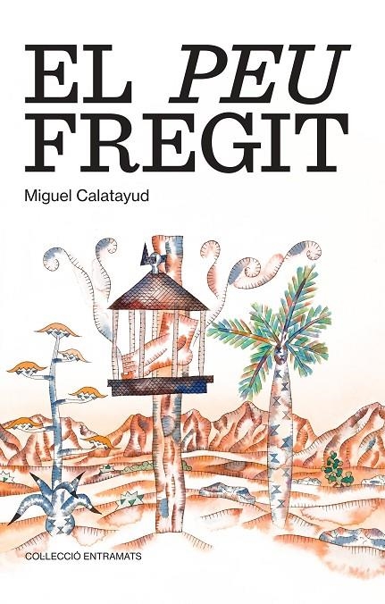 El peu fregit | 9788411561228 | Calatayud, Miguel