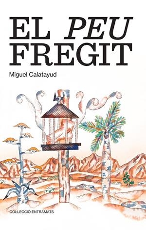 El peu fregit | 9788411561228 | Calatayud, Miguel