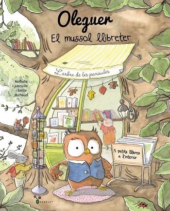 Oleguer. El mussol llibreter | 9788413495460 | Lescaille, Nathalie