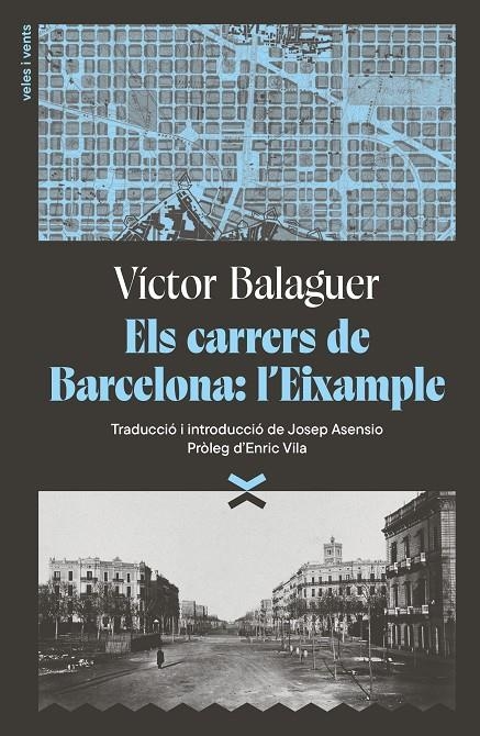 Els carrers de Barcelona: l'Eixample | 9791399251708 | Balaguer i Cirera, Víctor
