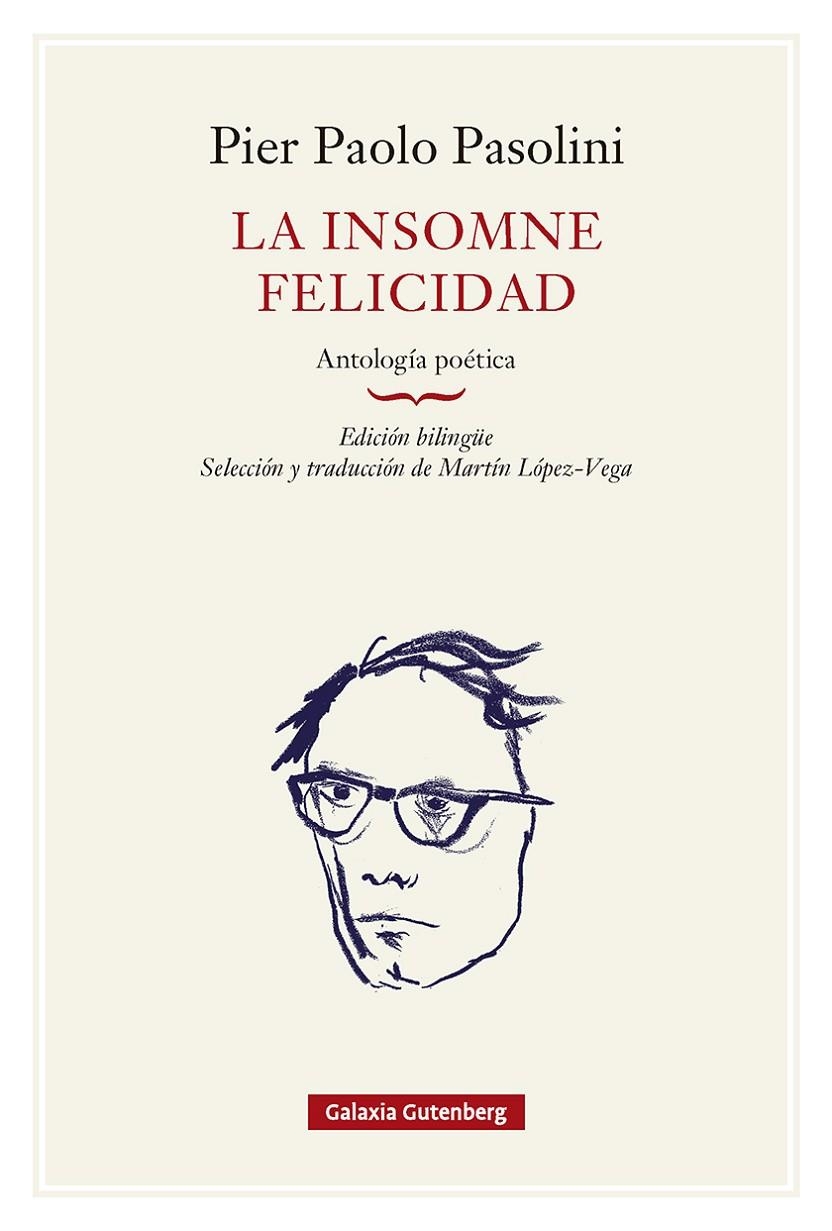 La insomne felicidad. Antología poética- rústica | 9791388236112 | Pasolini, Pier Paolo