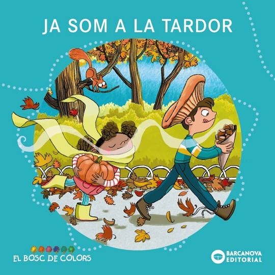 Ja som a la tardor | 9788448969233 | Baldó, Estel/Gil, Rosa/Soliva, Maria