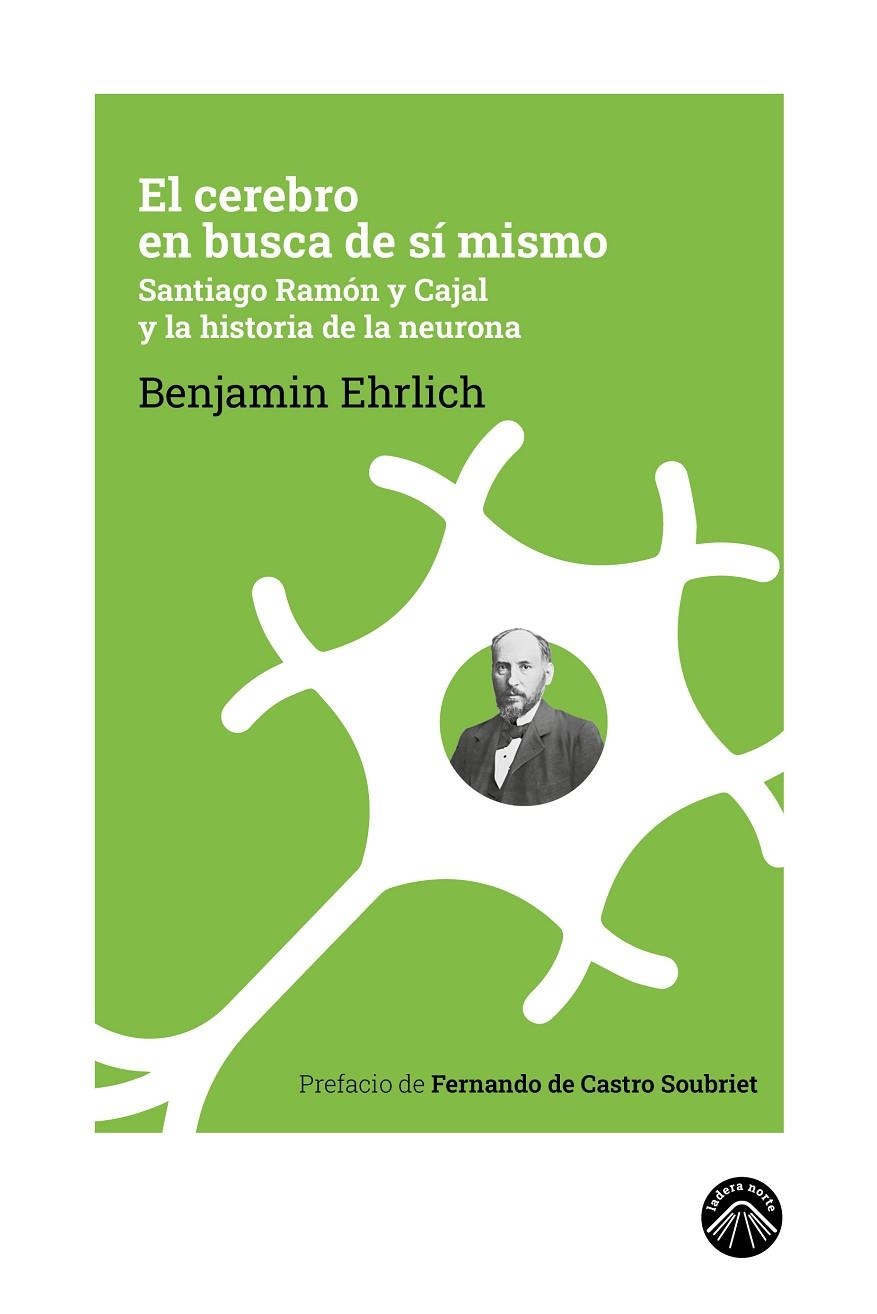 El cerebro en busca de sí mismo | 9788412809534 | Ehrlich, Benjamin