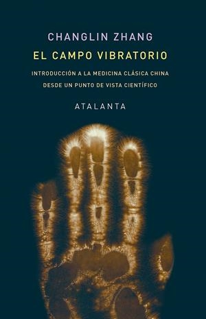 El campo vibratorio | 9788412431537 | Zhang, Changlin