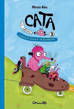 CATA lLA SURICA LA SURICATA  LA BOTA DEL GIGANTE EXTRATERRESTRE | 9788484707042 | ALEU, MIREIA