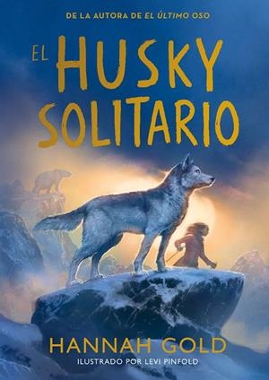 El husky solitario | 9791387574772 | Gold, Hannah