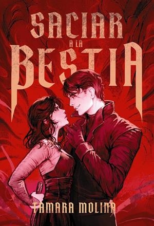 Saciar a la bestia - libro 1 | 9791388108365 | Molina, Tamara