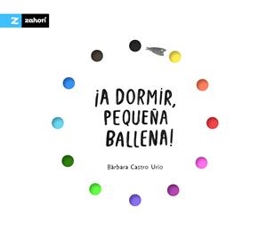 ¡A dormir, pequeña ballena! | 9791388269264 | Castro Urío, Bàrbara
