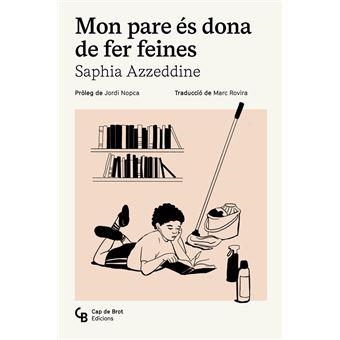 Mon pare és dona de fer feines | 9791399108354 | Azzeddine, Saphia