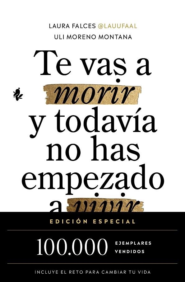Te vas a morir y todavía no has empezado a vivir (edición especial) | 9791387936525 | Falces, Laura/Moreno Montana, Uli