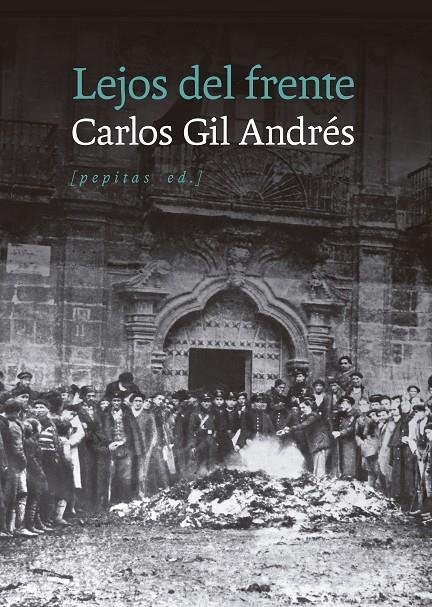 Lejos del frente | 9788410476677 | Gil Andrés, Carlos
