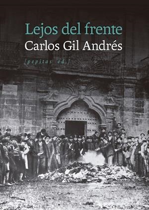 Lejos del frente | 9788410476677 | Gil Andrés, Carlos