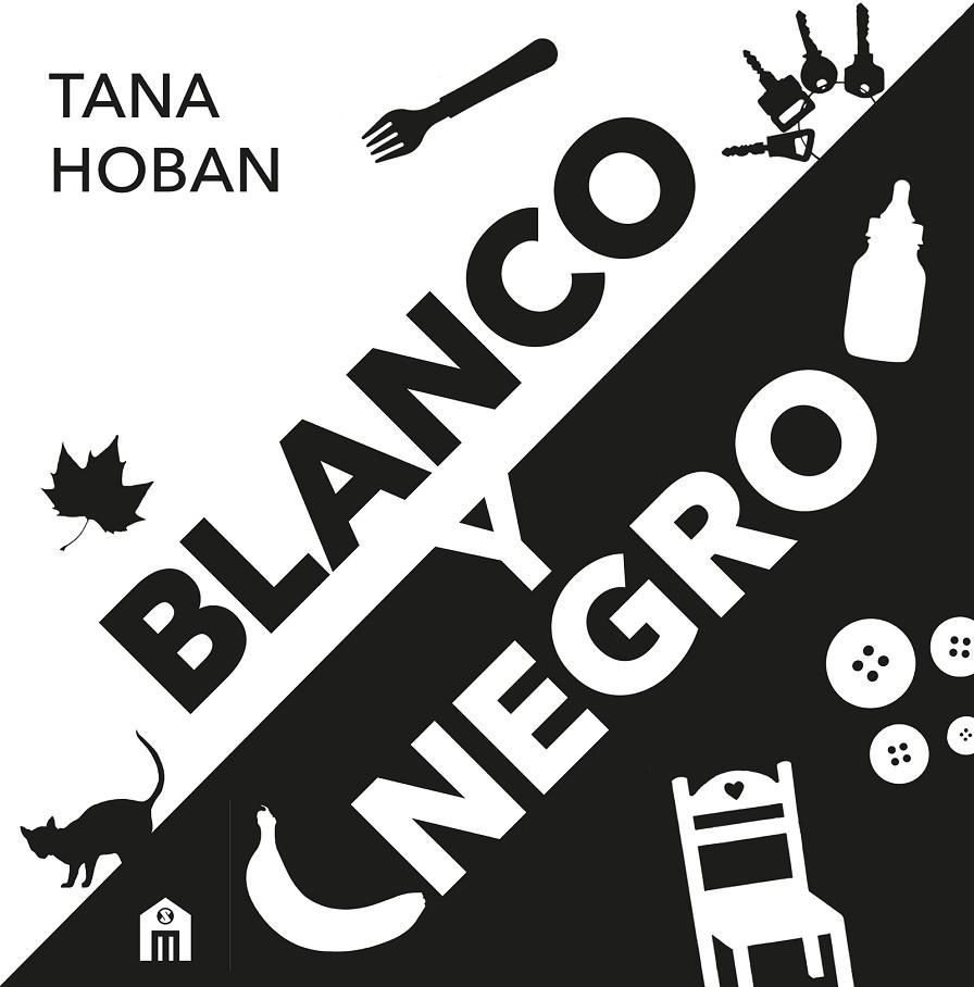 Blanco y negro. El libro de alto contraste nº1 para bebés | 9791259578914 | Hoban, Tana