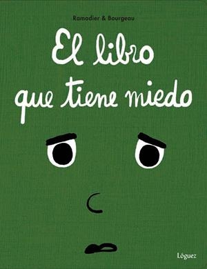 El libro que tiene miedo | 9788494925740 | Ramadier, Cédric