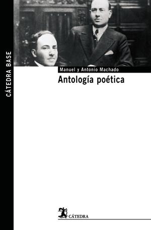 Antología poética | 9788437623504 | Machado, Antonio/Machado, Manuel