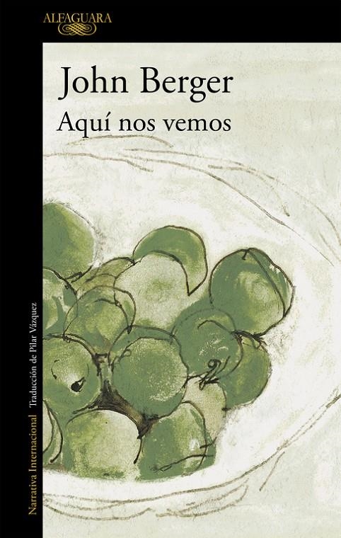 Aquí nos vemos | 9788420431635 | John Berger