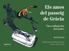 ELS AMOS DEL PASSEIG DE GRACIA | 9788416828623 | BURGOS, RAFA