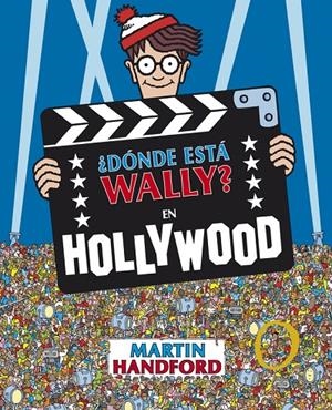 ¿Dónde está Wally? En Hollywood (Colección ¿Dónde está Wally?) | 9788415579731 | Handford, Martin