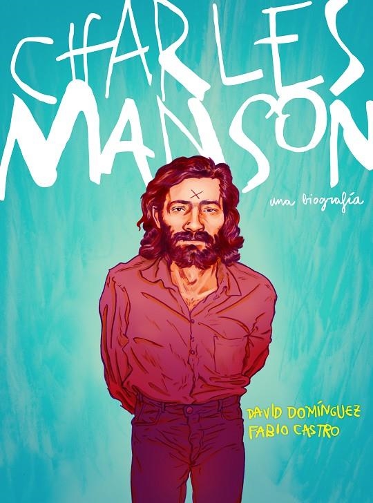 Charles Manson | 9788417247430 | Domínguez, David/Castro, Fabio