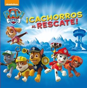 ¡Cachorros al rescate! (Paw Patrol - Patrulla Canina. Primeras lecturas) | 9788448844042 | , Nickelodeon