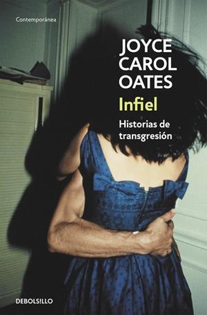 Infiel | 9788466330145 | Oates, Joyce Carol
