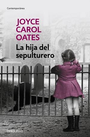 La hija del sepulturero | 9788466330152 | Oates, Joyce Carol
