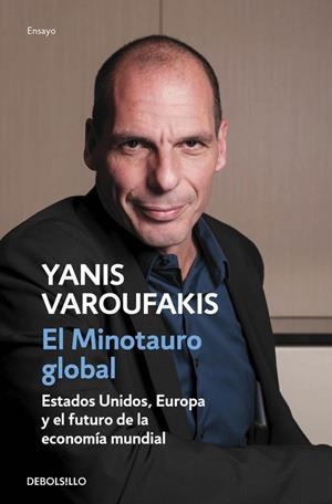 El minotauro global | 9788466330619 | Varoufakis, Yanis