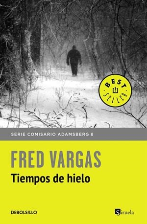 Tiempos de hielo (Comisario Adamsberg 8) | 9788466334778 | Vargas, Fred