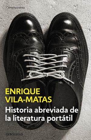 Historia abreviada de la literatura portátil | 9788490625316 | Vila-Matas, Enrique