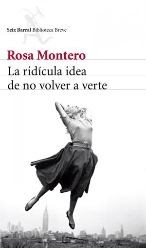 La ridícula idea de no volver a verte | 9788432215483 | Montero, Rosa