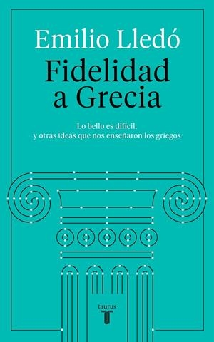 Fidelidad a Grecia | 9788430623532 | Lledó, Emilio