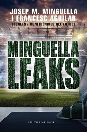 Minguella Leaks | 9788417759711 | Minguella Llobet, Josep Maria/Aguilar Arias, Francesc