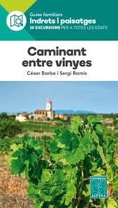 CAMINANT ENTRE VINYES -ALPINA | 9788480908221 | BARBA, CESAR/ RAMIS, SERGI