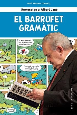 El Barrufet Gramàtic. Homenatge a Albert Jané | 9788417759612 | Manent i Tomàs, Jordi/Ros i Aragonès, Joandomènec/Cabré i Castellví, Maria Teresa/Carrasco i Nualart