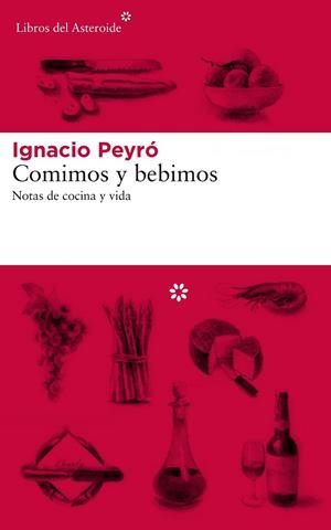 Comimos y bebimos | 9788417007577 | Peyró, Ignacio