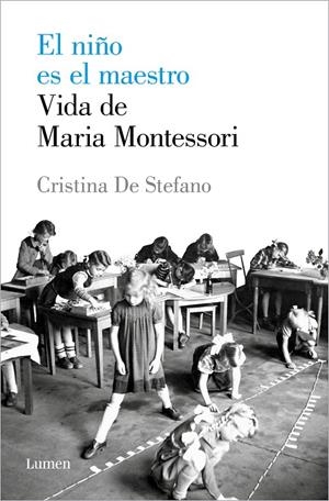 El niño es el maestro. Vida de Maria Montessori | 9788426408495 | De Stefano, Cristina