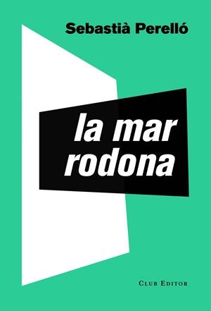 La mar rodona | 9788473292795 | Perelló, Sebastià