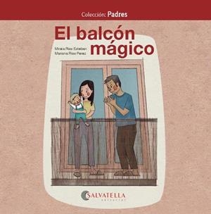 El balcón mágico | 9788418427015 | Rios Esteban, Mireia