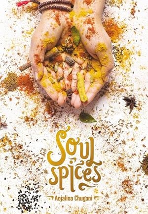 Soul Spices | 9788417208431 | Chugani, Anjalina